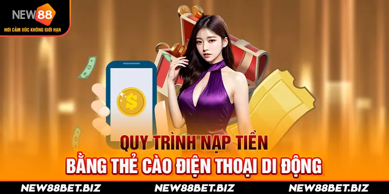 Quy trình nạp tiền bằng thẻ cào điện thoại di động